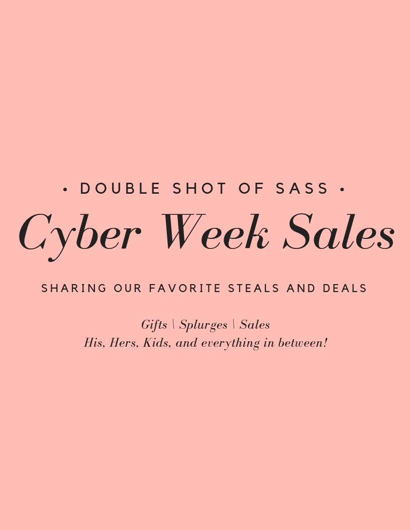 Double Shot of Sass | Cyber Week Sales