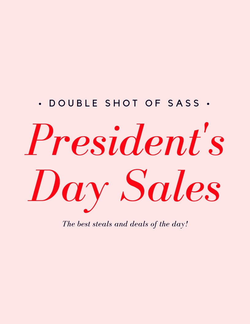 Double Shot of Sass | Presidents Day Sale